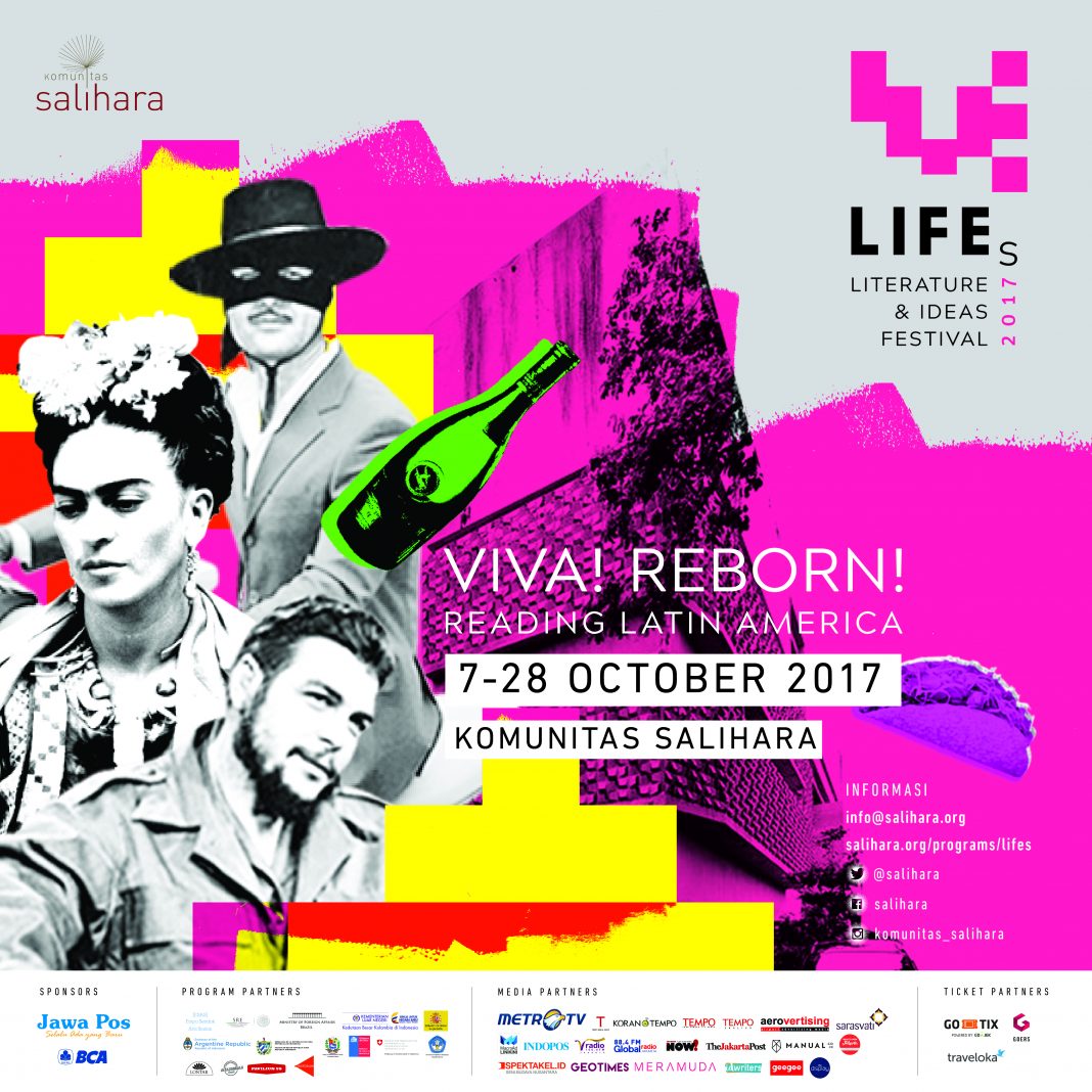 Literature and Ideas Festival 2017 Bertema ‘Membawa Amerika Latin: VIVA! REBORN!’ lifes 2017