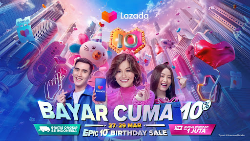 Rayakan Ulang Tahun ke-10, Lazada Gelar Epic 10th Birthday Super Party Bertabur Bintang dan Promo