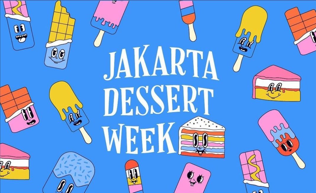 Jakarta Dessert Week, Destinasi Wajib Pencinta Hidangan Manis