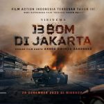 Film ‘13 Bom di Jakarta’ Ledakan Terhebat di Penghujung Tahun 2023